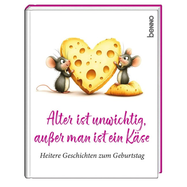 Alter ist unwichtig, außer man ist ein Käse - 