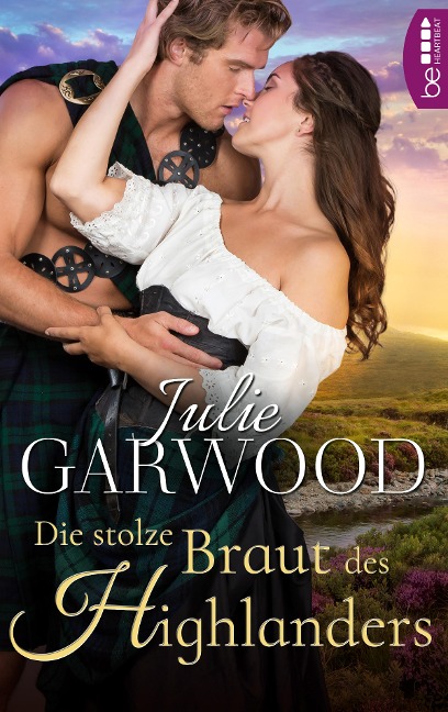 Die stolze Braut des Highlanders - Julie Garwood