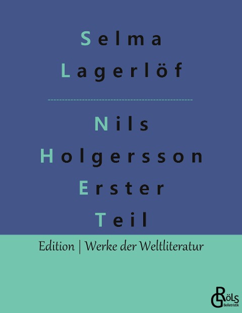 Nils Holgersson Erster Teil - Selma Lagerlöf