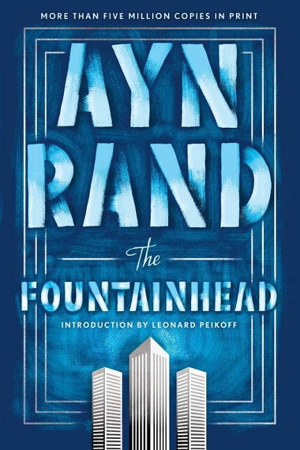 The Fountainhead - Ayn Rand