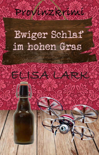 Ewiger Schlaf im hohen Gras - Elisa Lark