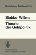 Theorie der Geldpolitik - M. Willms, J. Siebke