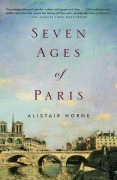 Cover-Bild zum Titel 'Seven Ages of Paris' von 'Alistair Horne'