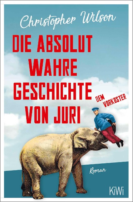 Die absolut wahre Geschichte von Juri dem Vorkoster - Christopher Wilson