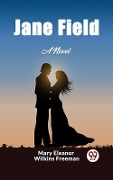 Cover-Bild zum Titel 'Jane Field A Novel' von 'Wilkins Freeman Mary Eleanor'
