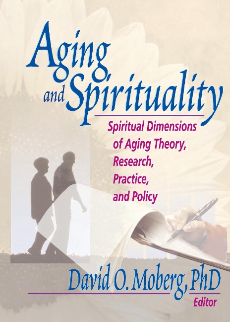 Aging and Spirituality - David O. Moberg