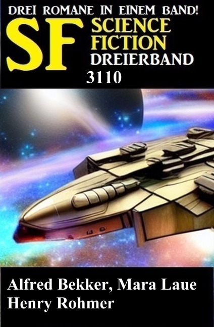 Science Fiction Dreierband 3110 - Alfred Bekker, Mara Laue, Henry Rohmer