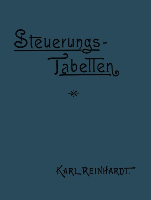 Steuerungstabellen für Dampfmaschinen - Karl Reinhardt