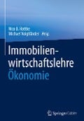 Immobilienwirtschaftslehre - Ökonomie - 