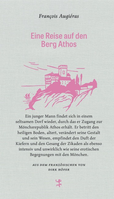 Eine Reise auf den Berg Athos - François Augiéras