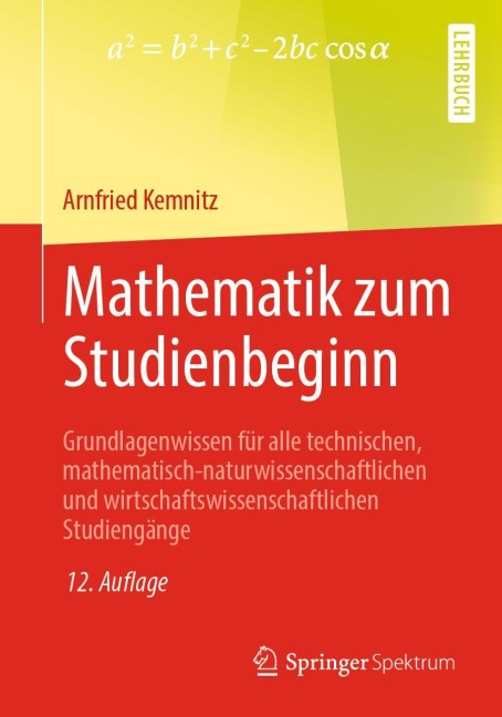 Mathematik zum Studienbeginn - Arnfried Kemnitz