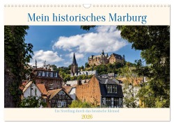 Cover-Bild zum Titel 'Mein historisches Marburg (Wandkalender 2026 DIN A3 quer), CALVENDO Monatskalender' von 'Roland Brack'