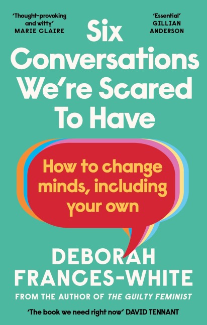 Six Conversations We're Scared to Have - Deborah Frances-White