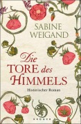 Cover-Bild zum Titel 'Die Tore des Himmels' von 'Sabine Weigand'