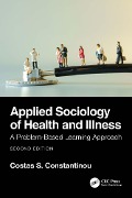 Cover-Bild zum Titel 'Applied Sociology of Health and Illness' von 'Costas S. Constantinou'