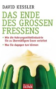 Das Ende des großen Fressens - David Kessler