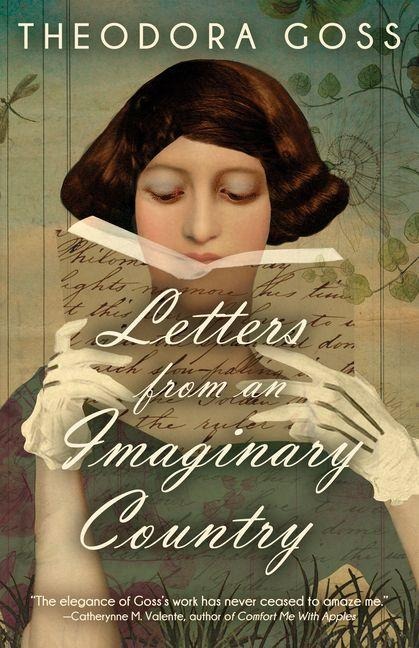 Letters from an Imaginary Country - Theodora Goss