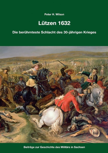 Lützen 1632 - Peter H. Wilson
