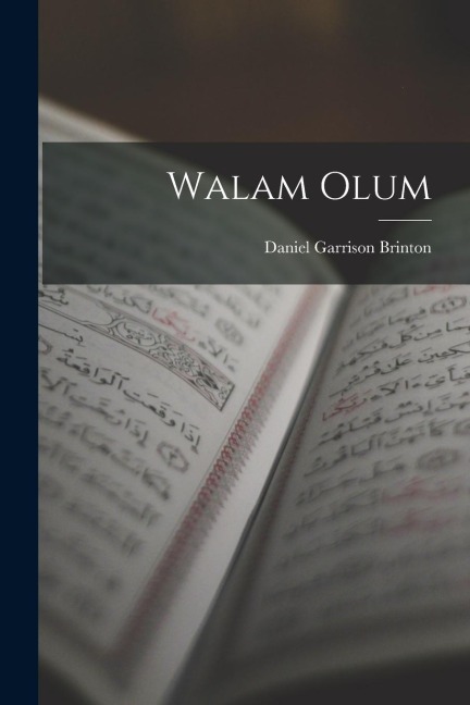 Walam Olum - Daniel Garrison Brinton