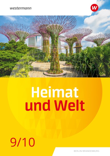 Heimat und Welt 9 / 10. Schulbuch. Für die SI in Berlin und Brandenburg - 