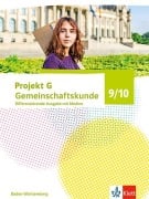 Cover-Bild zum Titel 'Projekt G Gemeinschaftskunde 9/10. Schulbuch mit Medien Klasse 9/10. Differenzierende Ausgabe Baden-Württemberg' von ''