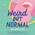 Weird But Normal: Essays - 