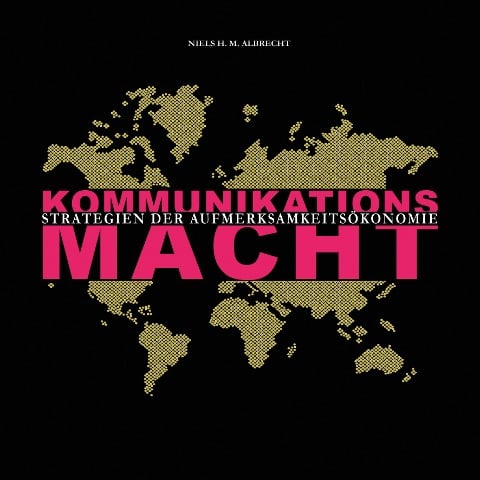 Kommunikationsmacht - Niels H. M. Albrecht