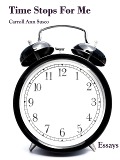 Cover-Bild zum Titel 'Time Stops for Me' von 'Carroll Ann Susco'