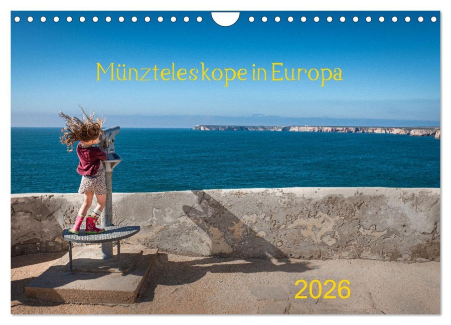 Münzteleskope in Europa (Wandkalender 2026 DIN A4 quer), CALVENDO Monatskalender - Alfred Derks