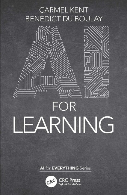 AI for Learning - Carmel Kent, Benedict Du Boulay