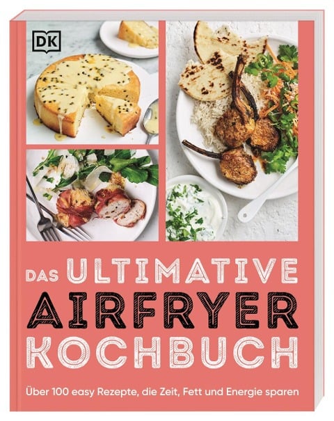 Das ultimative Airfryer Kochbuch - 