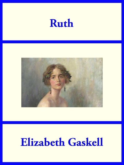 Ruth - Elizabeth Gaskell
