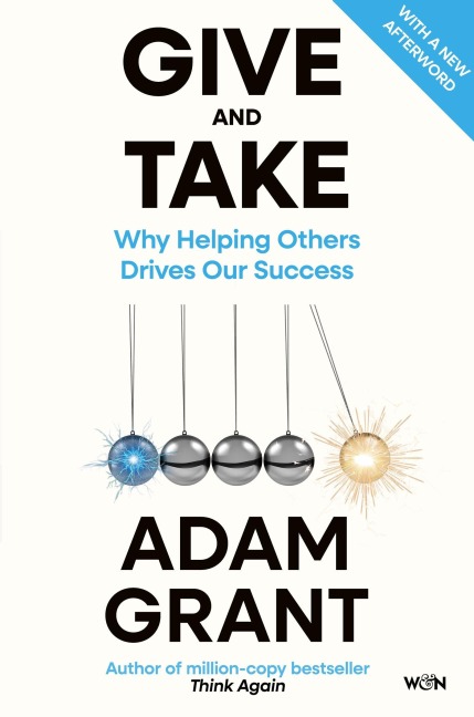 Give and Take - Adam Grant
