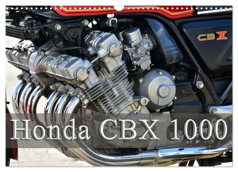 Honda CBX 1000 (Wandkalender 2025 DIN A3 quer), CALVENDO Monatskalender - Ingo Laue