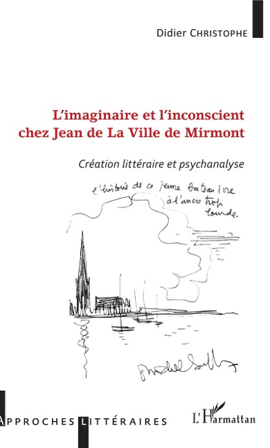 L'imaginaire et l'inconscient chez Jean de La Ville de Mirmont - Didier Christophe
