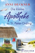 Cover-Bild zum Titel 'Die kleine Apotheke in St. Peter-Ording' von 'Anni Deckner'