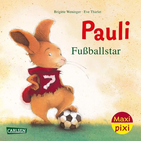 Maxi Pixi 449: VE 5: Pauli Fußballstar (5 Exemplare) - Brigitte Weninger