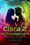 Cover-Bild zum Titel 'Clara 2 - Die Doppelgängerin' von 'Birgit Mende'