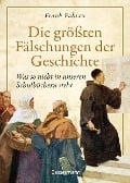 Cover-Bild zum Titel 'Die größten Fälschungen der Geschichte' von 'Frank Fabian'
