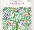 The Gift of Life/+ - John/Cambridge Singers Rutter