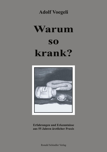 Warum so krank ? - Adolf Voegeli