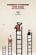 Cover-Bild zum Titel 'Fare scene. Una storia di cinema' von 'Domenico Starnone'