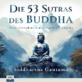 Cover-Bild zum Titel 'Die 53 Sutras des Buddha' von 'Siddhartha Gautama'