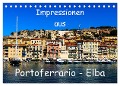 Impressionen aus Portoferrario - Elba (Tischkalender 2024 DIN A5 quer), CALVENDO Monatskalender - Gabi Hampe