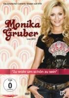 Monika Gruber - Zu wahr um schön zu sein - 