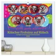 Cover-Bild zum Titel 'Kölscher Frohsinn auf Kölsch (hochwertiger Premium Wandkalender 2026 DIN A2 quer), Kunstdruck in Hochglanz' von 'Claudia Kleemann'