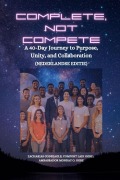 Cover-Bild zum Titel 'COMPLETE, NOT COMPETE' von 'Zacharias Godseagle, Comfort Ladi Ogbe, Ambassador Monday O. Ogbe'