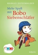 Cover-Bild zum Titel 'Mehr Spaß mit Bobo Siebenschläfer' von 'Markus Osterwalder'