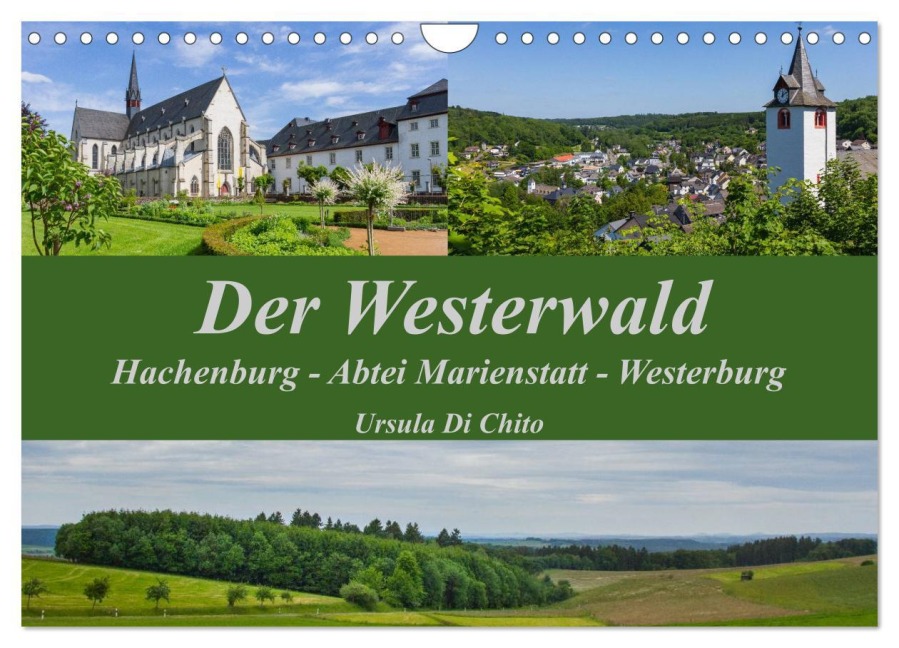 Der Westerwald (Wandkalender 2026 DIN A4 quer), CALVENDO Monatskalender - Ursula Di Chito