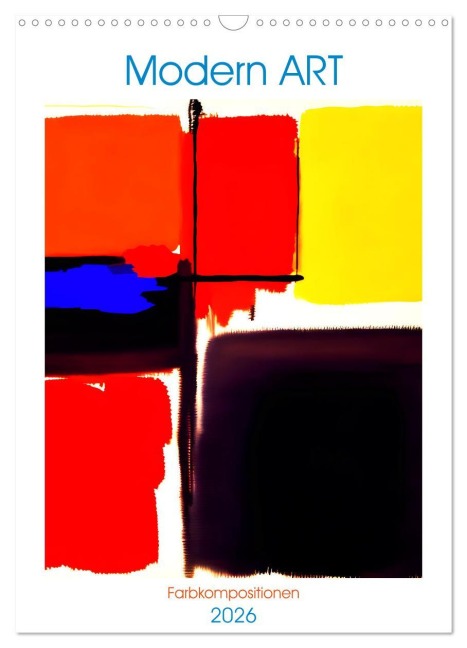 Modern ART Farbkompositionen (Wandkalender 2026 DIN A3 hoch), CALVENDO Monatskalender - Martina Marten
